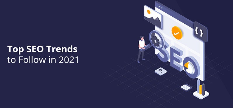 Top SEO Trends 2021