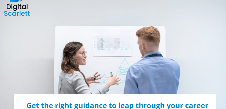 Get the right guidance to leap through your career