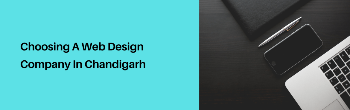 Choosing A Web Design Company In Chandigarh