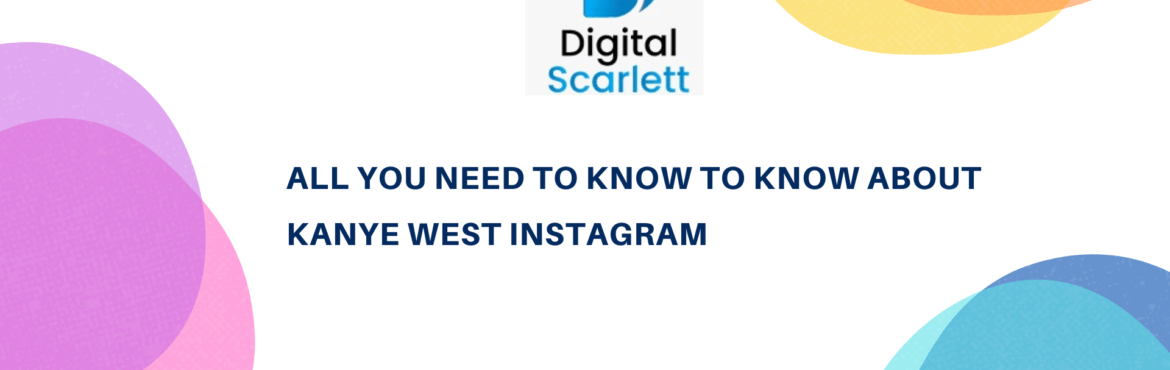 All you need to know to know about Kanye west Instagram