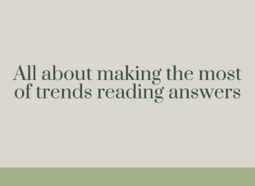 All about making the most of trends reading answers