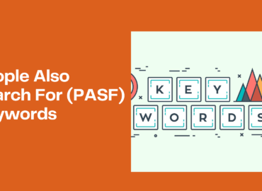 People Also Search For (PASF) Keywords