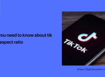 All you need to know about tik tok aspect ratio