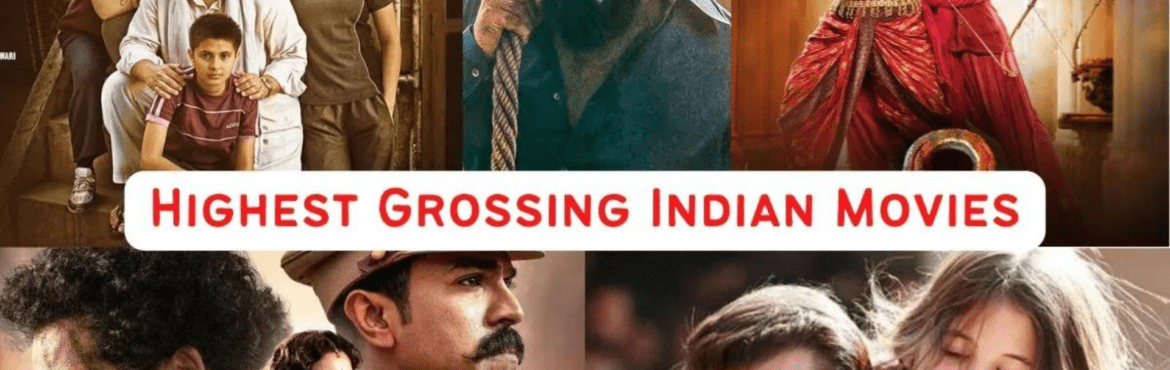 highest grossing Indian movies