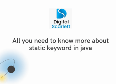 All you need to know more about static keyword in java