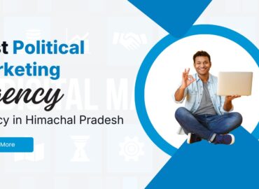 Best Political Marketing Agency in Himachal Pradesh