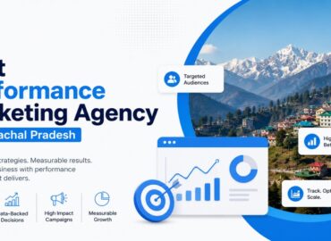 Best Performance Marketing Agency in Himachal Pradesh