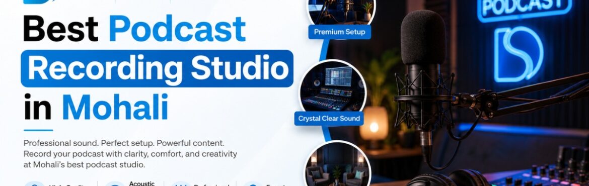 Best Podcast Recording Studio in Mohali
