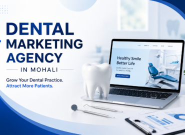 Dental Marketing Agency in Mohali